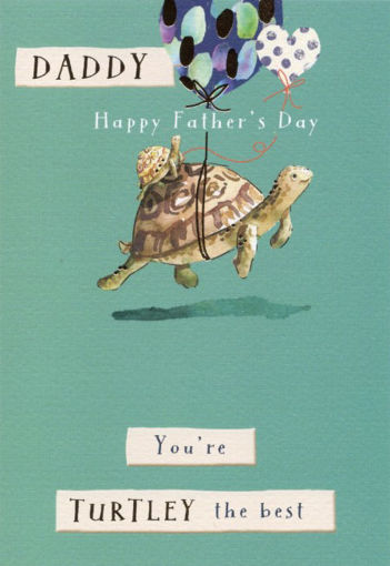 Picture of DADDY HAPPY FATHERS DAY YOURE TURTLEY THE BEST CARD